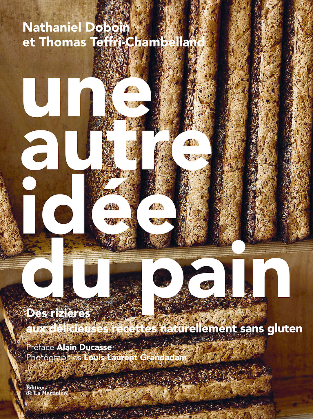 Une autre idée du pain, un livre pour redécouvrir le pain, avec ou sans gluten