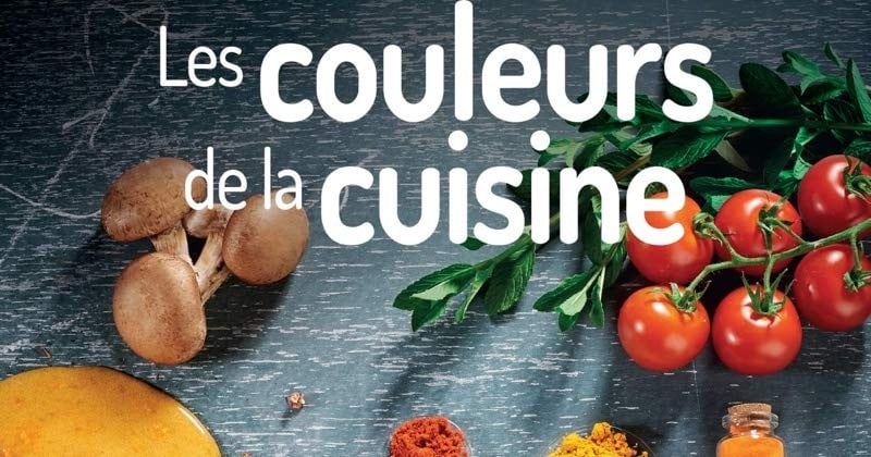 Les mystères des couleurs en cuisine dévoilés par Raphaël Haumont !