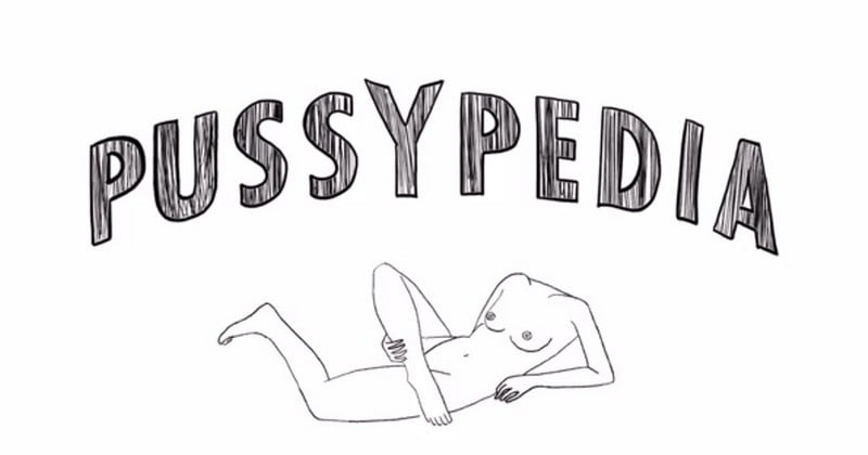 Pussypedia : l'encyclopédie du sexe féminin par les femmes, pour les femmes